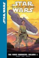 The Force Awakens: Volume 1 di Chuck Wendig edito da GRAPHIC NOVELS