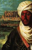 Leo Africanus di Amin Maalouf edito da Ivan R. Dee
