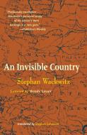 Invisible Country di Stephan Wackwitz edito da Paul Dry Books