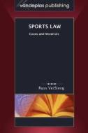 Sports Law di Russ VerSteeg edito da Vandeplas Publishing