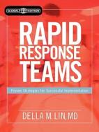 Rapid Response Teams, Global di #Lin,  D,  M edito da Hcpro, Inc.
