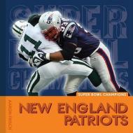 New England Patriots di Aaron Frisch edito da Creative Education