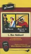 Spy Killer & Hostage to Death [With Earbuds] di L. Ron Hubbard edito da Galaxy Press (CA)