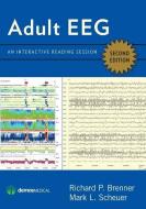 Adult Eeg, Second Edition: An Interactive Reading Session di Richard Brenner, Mark Scheuer edito da DEMOS HEALTH