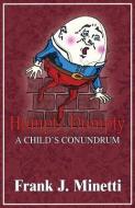 Humpty Dumpty: A Child's Conundrum di Frank J. Minetti edito da BRIGHTON PUB LLC
