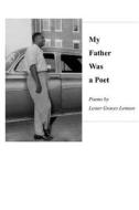 My Father Was A Poet di Lester Graves Lennon edito da Wordtech Communications