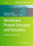 Membrane Protein Structure and Dynamics edito da Springer-Verlag GmbH