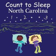 Count To Sleep North Carolina di Adam Gamble, Mark Jasper edito da Our World Of Books