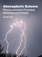 Atmospheric Science edito da Syrawood Publishing House