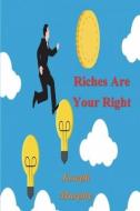 Riches Are Your Right di Joseph Murphy edito da IMPORTANT BOOKS