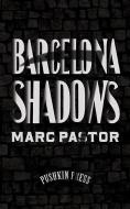 Barcelona Shadows di Marc Pastor edito da PUSHKIN PR