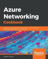 Azure Networking Cookbook di Mustafa Toroman edito da Packt Publishing