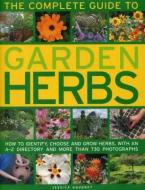 Complete Guide to Garden Herbs di Jessica Houdret edito da Anness Publishing
