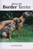 About The Border Terrier di #Collins,  Verite Reily edito da Tfh Publications