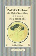 Zuleika Dobson di Max Beerbohm edito da Crw Publishing Limited