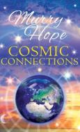 Cosmic Connections di Hope Murry Hope edito da Thoth Publications