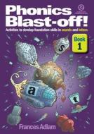 Phonics Blast-Off! Bk 1 di Frances Adlam edito da ESSENTIAL RESOURCES LTD