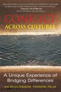 Conflict Across Cultures di Michelle LeBaron, Venashri Pillay edito da John Murray Press