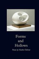 Forms And Hollows di Professor Heather Dubrow edito da Wordtech Communications
