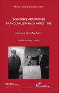 Echanges artistiques franco-allemands après 1945 di Marie-Amélie Zu Salm Salm edito da Editions L'Harmattan