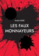 Les Faux Monnayeurs di André Gide edito da Books on Demand