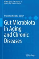 Gut Microbiota in Aging and Chronic Diseases edito da Springer International Publishing