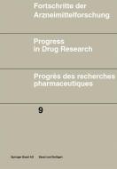 Fortschritte der Arzneimittelforschung \ Progress in Drug Research \ Progrès des recherches pharmaceutiques di Jucker edito da Birkhäuser Basel