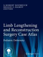 Limb Lengthening and Reconstruction Surgery Case Atlas edito da Springer-Verlag GmbH