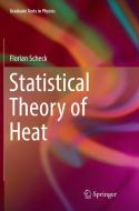 Statistical Theory of Heat di Florian Scheck edito da Springer International Publishing