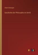 Geschichte der Philosophie im Umriß di Albert Schwegler edito da Outlook Verlag