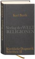 Dialektische Theologie. Kirchliche Dogmatik di Karl Barth edito da Verlag der Weltreligionen