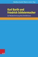 Karl Barth und Friedrich Schleiermacher edito da Vandenhoeck + Ruprecht
