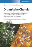 Organische Chemie di Eberhard Breitmaier, Gunther Jung edito da Wiley-VCH Verlag GmbH