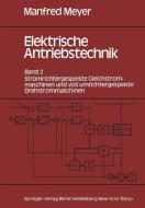 Elektrische Antriebstechnik di Manfred Meyer edito da Springer Berlin Heidelberg