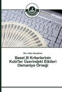 Basel III Kriterlerinin Kobi'ler Üzerindeki Etkileri Osmaniye Örnegi di Ebru Afsin Akargitmez edito da TAK
