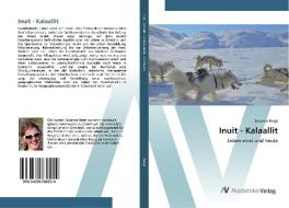 Inuit - Kalaallit di Susanne Bergt edito da AV Akademikerverlag