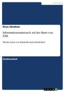 Informationsaustausch auf der Basis von XML di Kiryo Abraham edito da GRIN Verlag