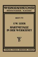 Hartmetalle in der Werkstatt di F. W. Leier edito da Springer Berlin Heidelberg