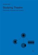 Studying Theatre: Phenomena, Structures and Functions di Kotte, Andreas Kotte edito da Lit Verlag