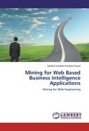 Mining for Web Based Business Intelligence Applications di Ambati Venkata Krishna Prasad edito da LAP Lambert Academic Publishing