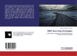 R&D Sourcing Strategies di Marzieh Shahmari Shatghieh edito da LAP Lambert Academic Publishing