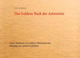 Das Goldene Buch der Antworten di Carisma van Hagenberg edito da Books on Demand