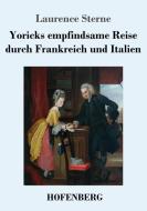 Yoricks empfindsame Reise durch Frankreich und Italien di Laurence Sterne edito da Hofenberg