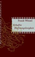 Erhoffte Hoffnungslosigkeit di Frank Witzel edito da Matthes & Seitz Verlag