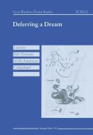 Deferring a Dream di Gert Buelens, Ernst Rudin edito da Birkhäuser Basel