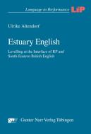 Estuary English di Ulrike Altendorf edito da Gunter Narr Verlag