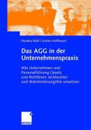 Das AGG in der Unternehmenspraxis di Jochen Hoffmann, Monika Rühl edito da Gabler Verlag