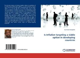 Is Inflation targeting a viable option in developing countries di Dumisani Hompashe edito da LAP Lambert Acad. Publ.