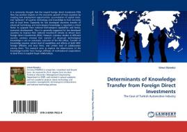 Determinants of Knowledge Transfer from Foreign Direct Investments di Umut Ekmekci edito da LAP Lambert Acad. Publ.