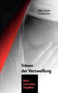 Tr Nen Der Verzweiflung di Rita Hajak edito da Books On Demand